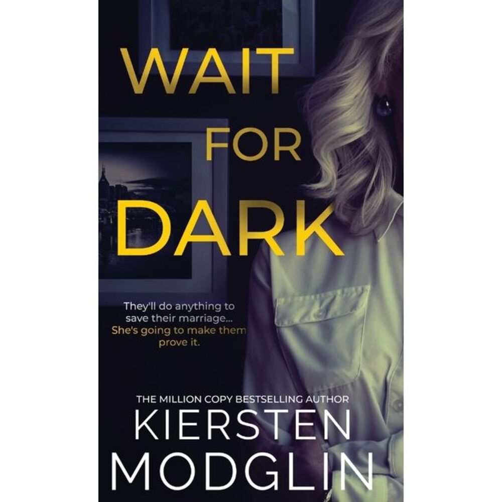 Wait for Dark -- Kiersten Modglin